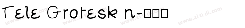 Tele Grotesk n字体转换
